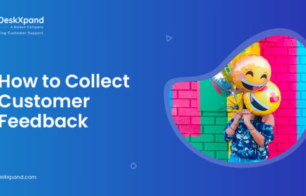 Customer Feedback: Ways to Collect It (+ Getting Customers To Participate)